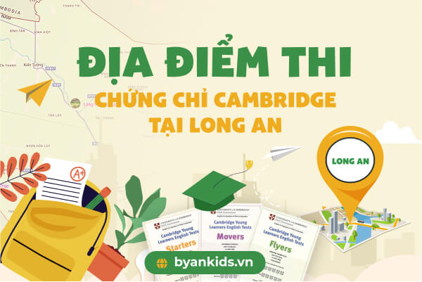 Địa Điểm Thi Chứng chỉ Cambridge Tại Long An