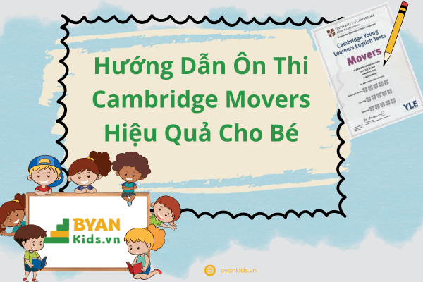 Hướng Dẫn Ôn Thi Cambridge Movers Hiệu Quả Cho Bé