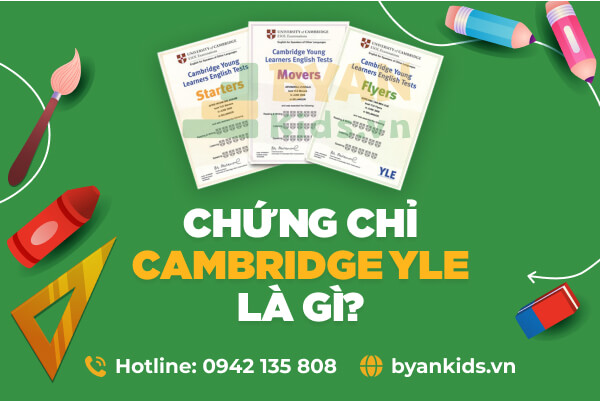 GIỚI THIỆU VỀ CÁC CHỨNG CHỈ TIẾNG ANH CAMBRIDGE: STARTERS, MOVERS, FLYERS