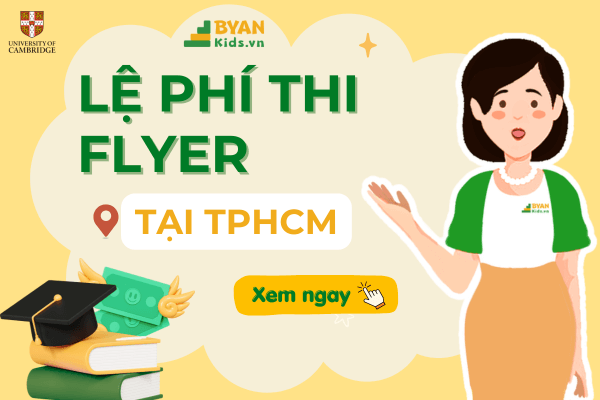 Lệ Phí Thi Flyers tại TPHCM