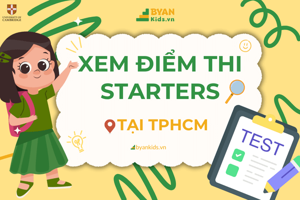 Xem Điểm Thi Starters tại TPHCM - Hướng Dẫn Mới Nhất Cho Phụ Huynh